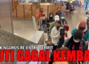 Keasyikan Cuti Hingga Lupa Re-Entry Permit Kadaluarsa, Jangan Panik, Ini Solusinya Agar Bisa Kembali