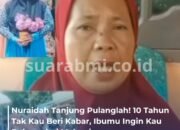 10 Tahun Jadi TKI Tanpa Kabar, Ibu Ini Menanti Anaknya Pulang dari Malaysia