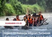 Ngeri! 13 Pekerja Migran Terjebak di Sungai Taiwan yang Mendadak Meluap
