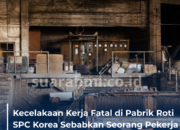 Kecelakaan Kerja Fatal di Pabrik Roti SPC Korea Sebabkan Seorang Pekerja Meninggal Dunia