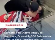 Kematian Nathasya Antou di Kamboja, Donasi Rp200 Juta untuk Pemulangan Jenazah Diduga Digelapkan Pacar