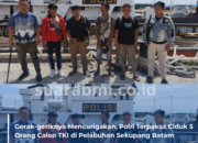 Gerak-geriknya Mencurigakan, Polri Terpaksa Ciduk 5 Orang Calon TKI di Pelabuhan Sekupang Batam