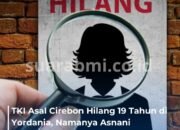 TKI Asal Cirebon Hilang 19 Tahun di Yordania, Namanya Asnani