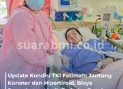 Update Kondisi TKI Fatimah: Jantung Koroner dan Hipertiroid, Biaya Pengobatan Masih Terbuka, Butuh Bantuan Segera!