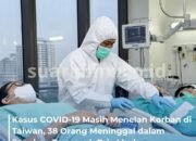 Kasus COVID-19 Masih Menelan Korban di Taiwan, 38 Orang Meninggal dalam Sepekan Termasuk Pria Muda