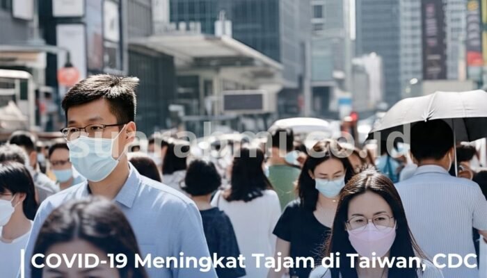 Lonjakan Kasus COVID-19 di Taiwan, Taichung Catat 105 Kasus Berat Tertinggi