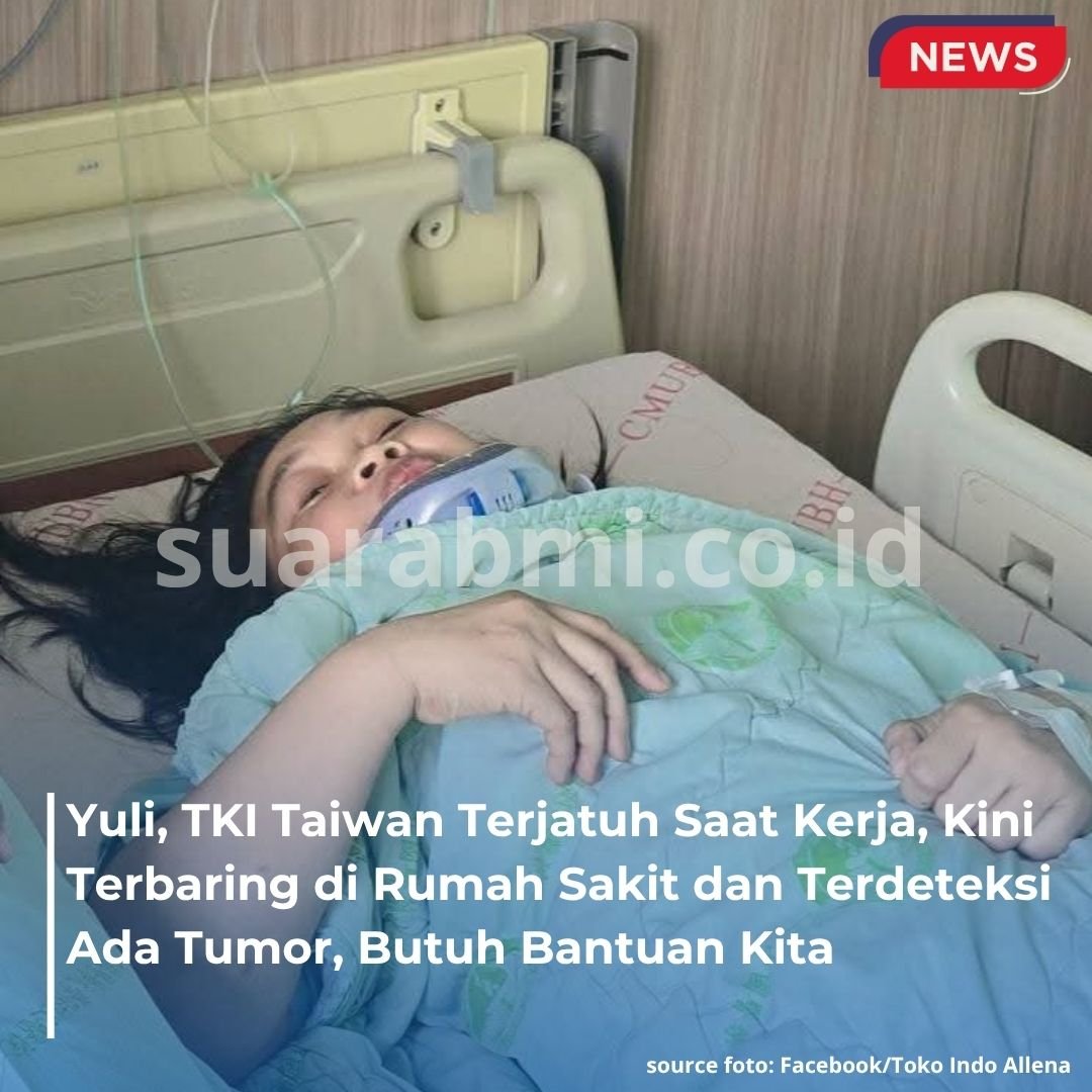 Yuli, TKI Taiwan Alami Kecelakaan Kerja Kini Terbaring Lemah di Rumah Sakit, Butuh Bantuan