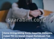Tolak Ajakan Agen Ilegal Berhubungan, Calon TKI Malaysia Justru Diperlakukan Tidak Pantas di Penginapan