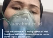 Tolong! Keluarga Hilang Kontak dengan Putri Finata TKW Asal Dompu NTB, Kabar Terakhir Dirawat di Rumah Sakit Riyadh