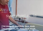 TKI Asal Pidie Jaya Aceh Meninggal di Malaysia, Keluarga Masih Menanti Kepastian Penyebab Kematian