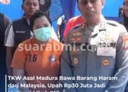 TKW Asal Madura Ditangkap Bawa Barang Terlarang dari Malaysia, Tersangka Terpikat Upah Rp30 Juta