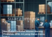 Catat! Begini Aturan Baru Bea Masuk Barang Pindahan WNI