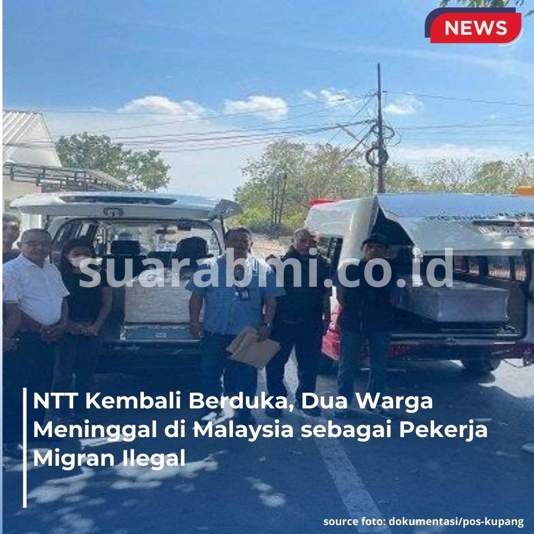 Kabar Duka! 2 Warga Malaka Meninggal Dunia Sebagai TKI Ilegal di Malaysia, Pulang Tanpa Identitas Resmi