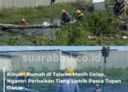 Ribuan Rumah di Taiwan Masih Gelap, Ngantri Perbaikan Tiang Listrik Pasca Topan Danas