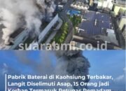 Kebakaran Pabrik Baterai Litium di Kaohsiung, 15 Orang Luka dan Polusi Udara Meningkat
