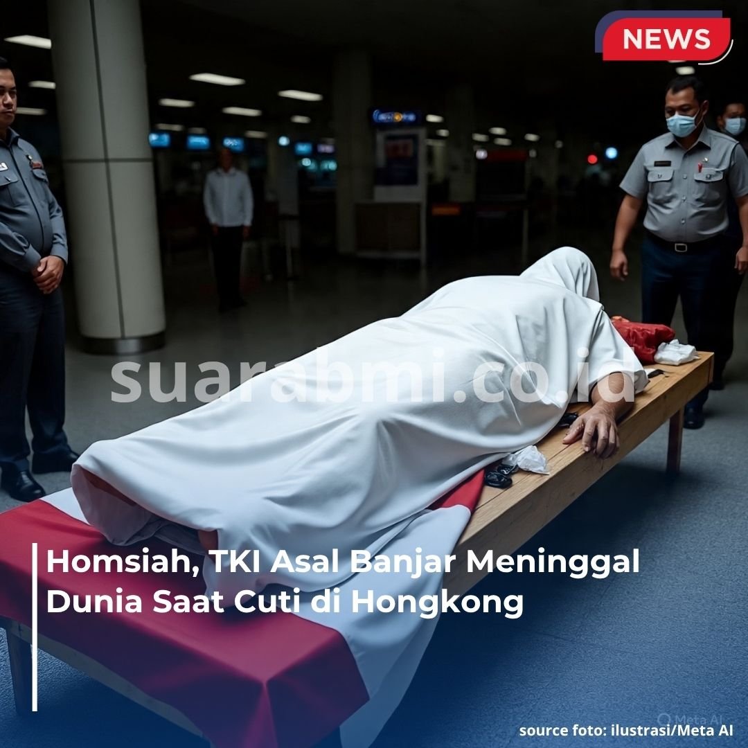 PMI Asal Banjar Meninggal Dunia Saat Liburan di Hongkong, Jenazah Dipulangkan!