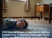 Kolaps di Rumah Majikan Sha Tin, Hong Kong, Seorang PRT Tak Tertolong Lagi Saat Dilarikan ke Rumah Sakit