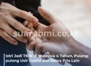 4 Tahun Setia Menunggu, Pria Ini Disambut Pengkhianatan Istri TKW