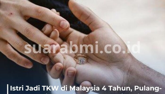 4 Tahun Setia Menunggu, Pria Ini Disambut Pengkhianatan Istri TKW