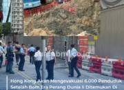 Hong Kong Akan Mengevakuasi 6.000 Penduduk Setelah Bom Era Perang Dunia Ii Ditemukan di Lokasi Konstruksi