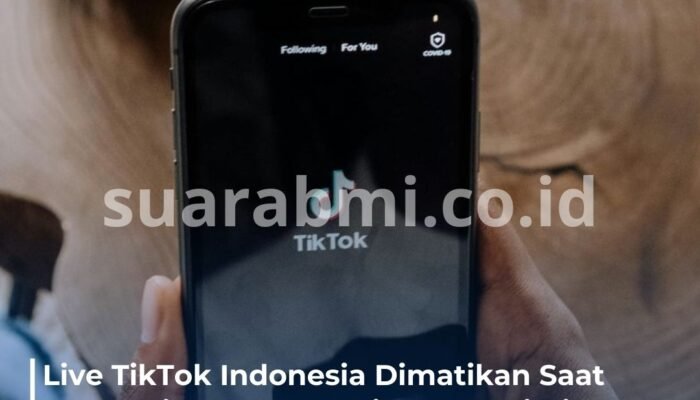 TikTok Indonesia Matikan Fitur Live, UMKM Terancam Rugi Besar! Mau Sampai Kapan?