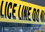Pekerja Pabrik Tevvas Setelah Tertabrak Forklift yang Dikendarai Rekan Kerjanya