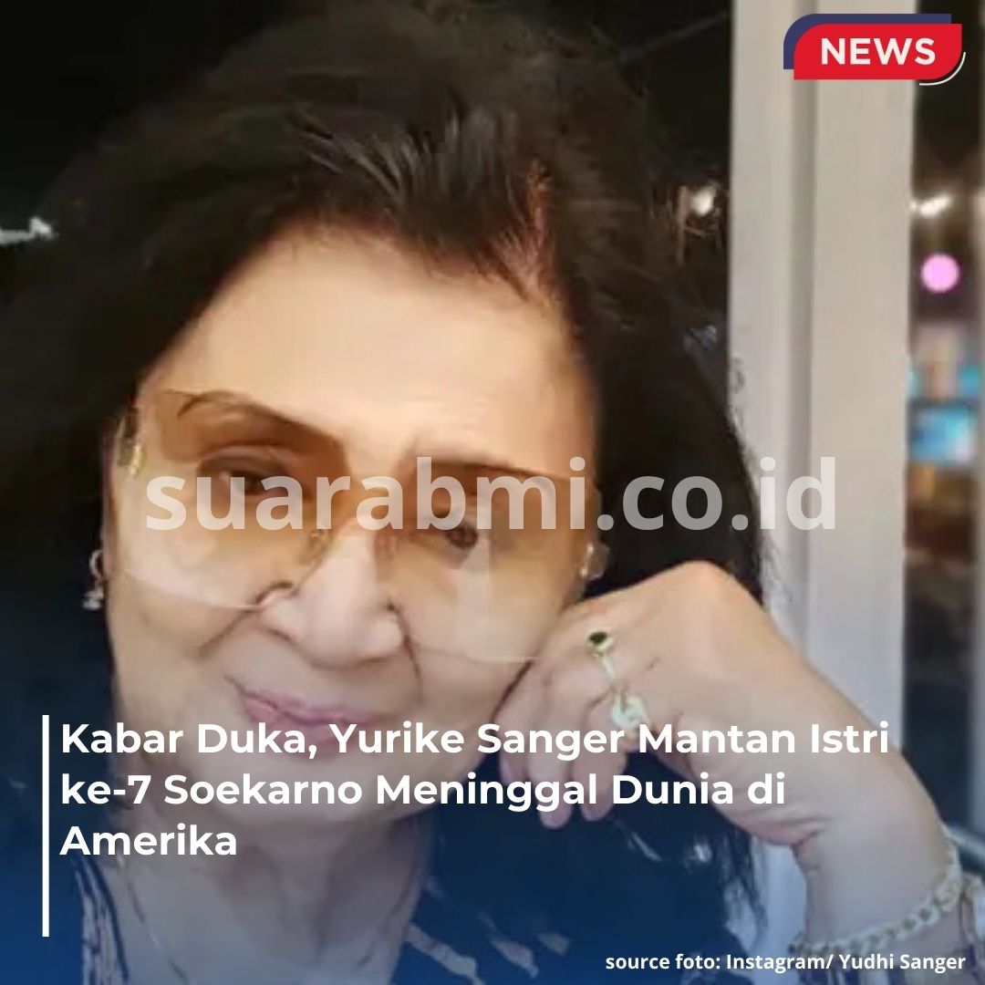 Yurike Sanger, Mantan Istri ke-7 Presiden Soekarno Tutup Usia di Amerika, Kisahnya Jarang Diketahui
