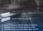 8 Orang Didakwa atas Kasus Perdagangan WNI dan Jaringan Ss3xx