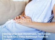 Dikira Turun Peranakan, TKI di Taiwan ini Justru Alami Tumor Rahim dan Harus Operasi