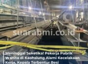Tragis! Pekerja Wanita Tewas di Pabrik Kaohsiung Usai Kepalanya Terbentur Besi