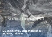 Bendungan Baru di Taiwan Terancam Meluap, Warga Dikejar Waktu 24 Jam!