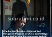 WNI Korban Pengantin Pesanan di China, Suami Bayar Rp400 Juta tapi Korban Hanya Terima Rp11 Juta