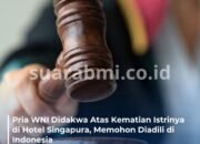 Kasus Hukum di Singapura, WNI Didakwa Terkait Kematian Istrinya