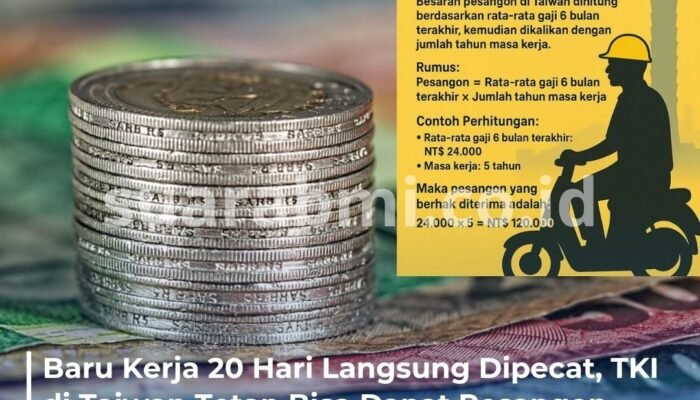 Diberhentikan Sepihak di Taiwan? TKI Bisa Tuntut Pesangon, Ini Syarat dan Hitungannya!