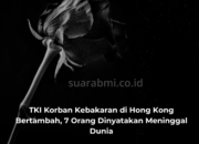 TKI Korban Kebakaran di Hong Kong Bertambah, 7 Orang Dinyatakan Meninggal Dunia
