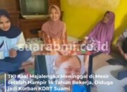PMI Asal Majalengka Meninggal di Mesir, Diduga Korban Kekerasan Suami Sendiri