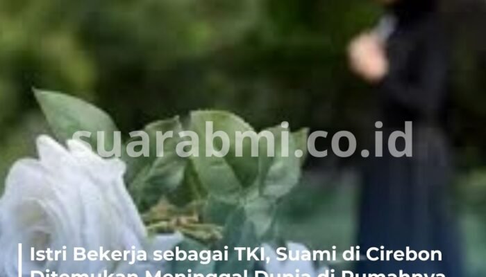 Ditinggal Istri Kerja di Luar Negeri, Seorang Pria di Cirebon Ditemukan Meninggal Dunia di Kediamannya