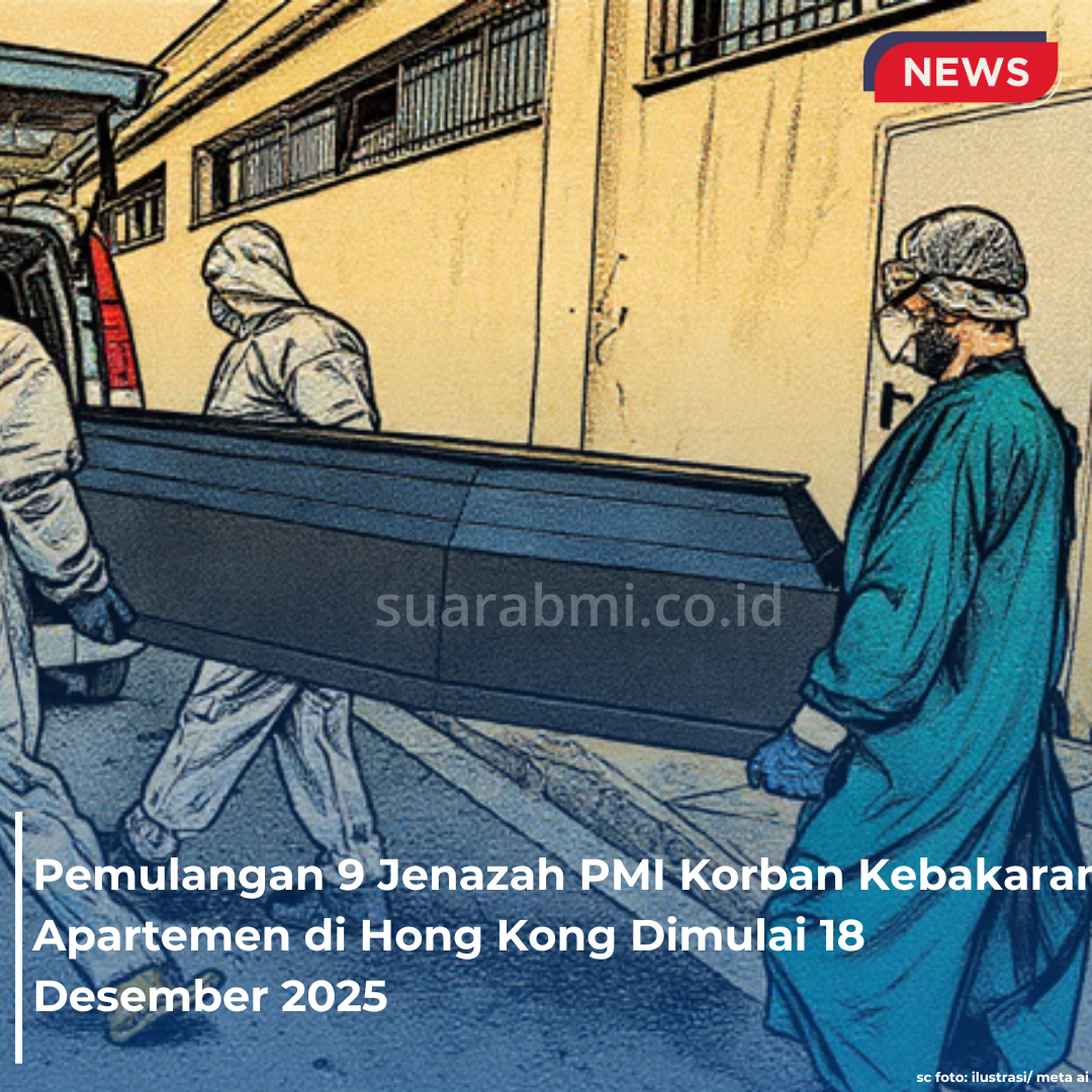Pemulangan 9 Jenazah PMI Korban Kebakaran Hong Kong Dimulai 18 Desember