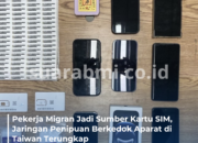 Pekerja Migran Jadi Sumber Kartu SIM, Jaringan Penipuan Berkedok Aparat Terungkap