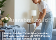 Setelah Puluhan Tahun Diperjuangkan, DPR Akhirnya Sahkan UU PPRT: Pekerja Rumah Tangga Akhirnya Dapat Perlindungan Hukum