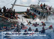 Update Kapal Angkut PMI Ilegal Tenggelam di Malaysia: 16 WNI Tewas