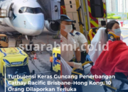 Turbulensi Keras Guncang Penerbangan Cathay Pacific Brisbane–Hong Kong, 10 Orang Dilaporkan Terluka
