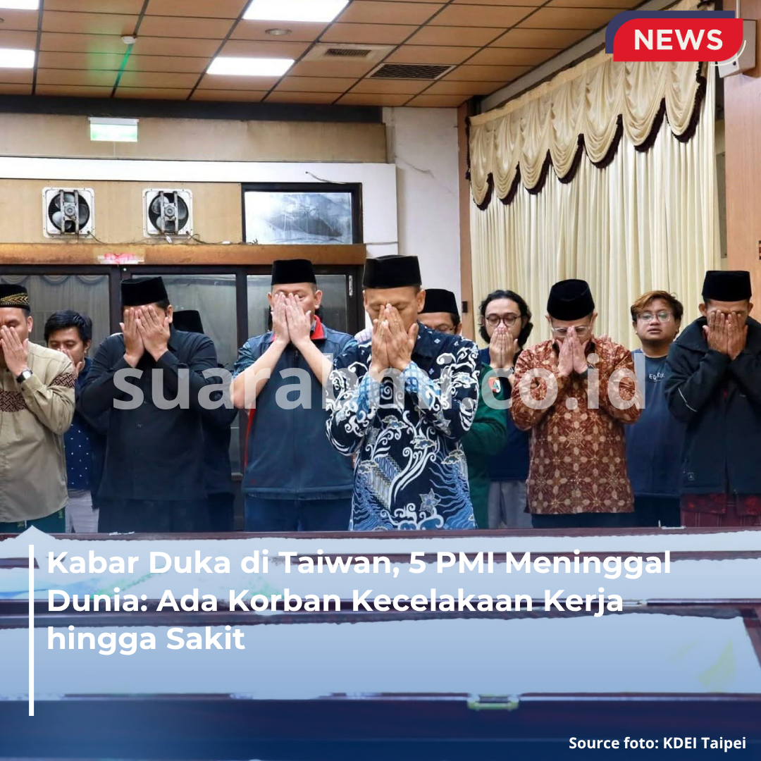 Kabar Duka di Taiwan, 5 PMI Meninggal Dunia: Ada Korban Kecelakaan Kerja hingga Sakit