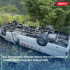 Bus Rombongan Pekerja Migran Jatuh ke Lereng di Nantou Taiwan Saat Tur Hehuanshan, Belasan Penumpang Dievakuasi ke Rumah Sakit