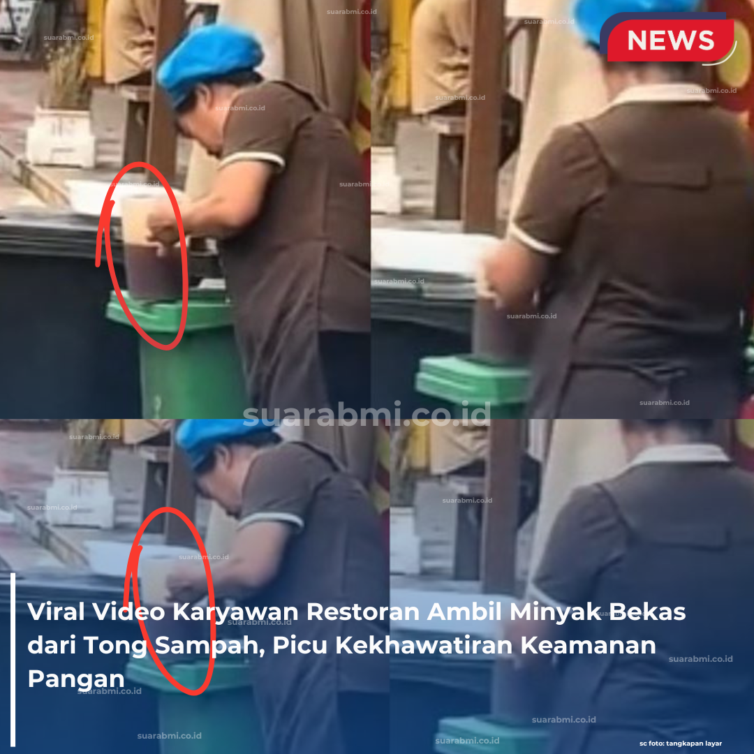 Viral Video Karyawan Restoran Ambil Minyak Bekas dari Tong Sampah, Picu Kekhawatiran Keamanan Pangan