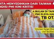 Baru 4 Bulan di Taiwan, PMI Asal Lampung Alami TBC yang Menyebar ke Otak