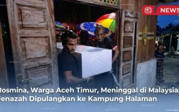 Rosmina (44), Warga Aceh Timur, Wafat di Malaysia; Jenazah Tiba di Kampung Halaman